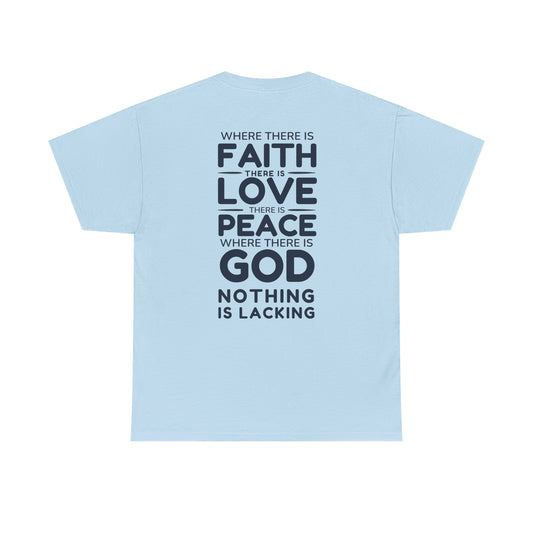 Faith, Love, Peace God Tee — Inspirational Christian T-Shirt