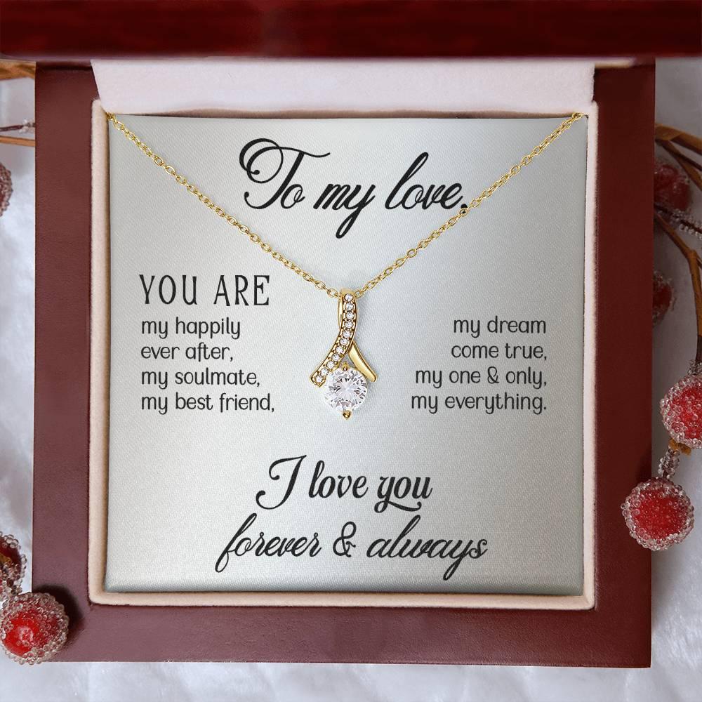 To My Love - Exquisite Alluring Beauty Necklace - Gift For Soulmate - Camili Bel Creations Gift Shop