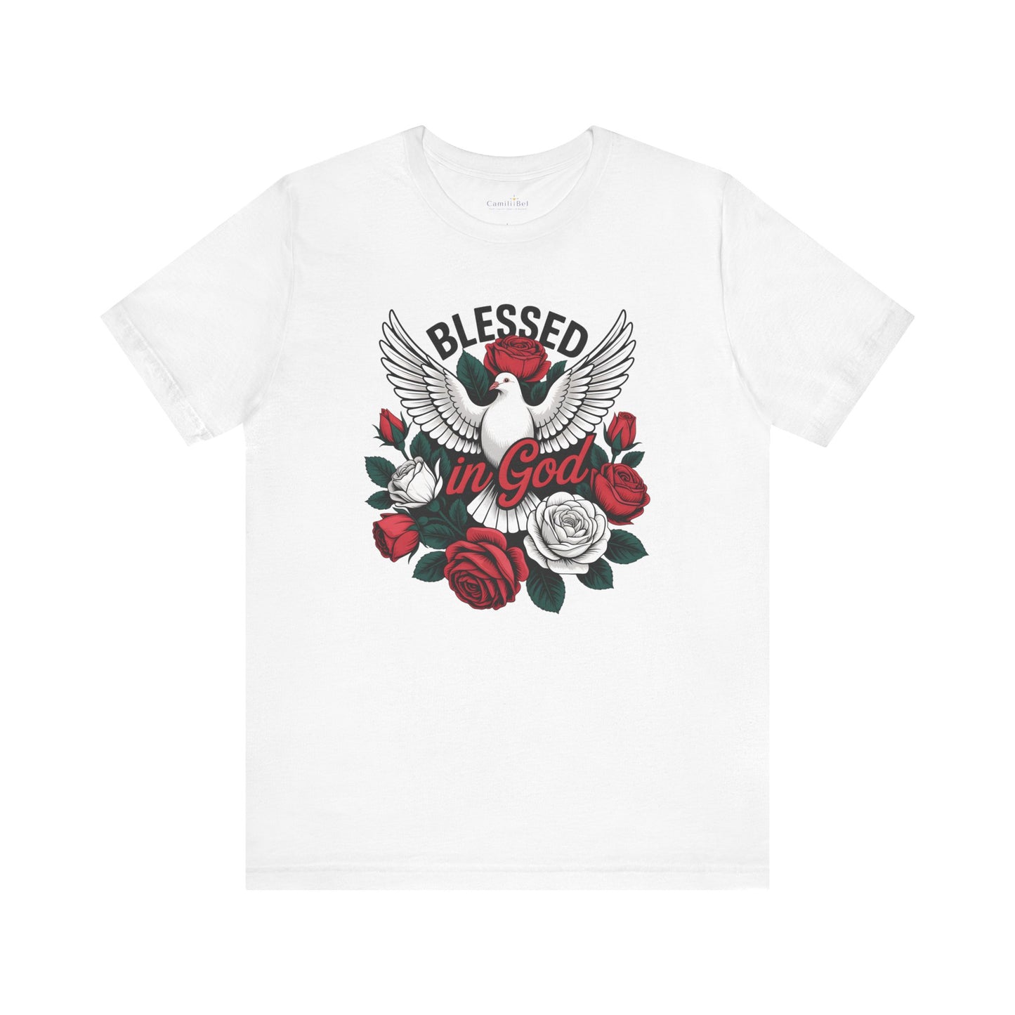 Blessed in God T-Shirt — Dove & Roses Christian Faith Tee