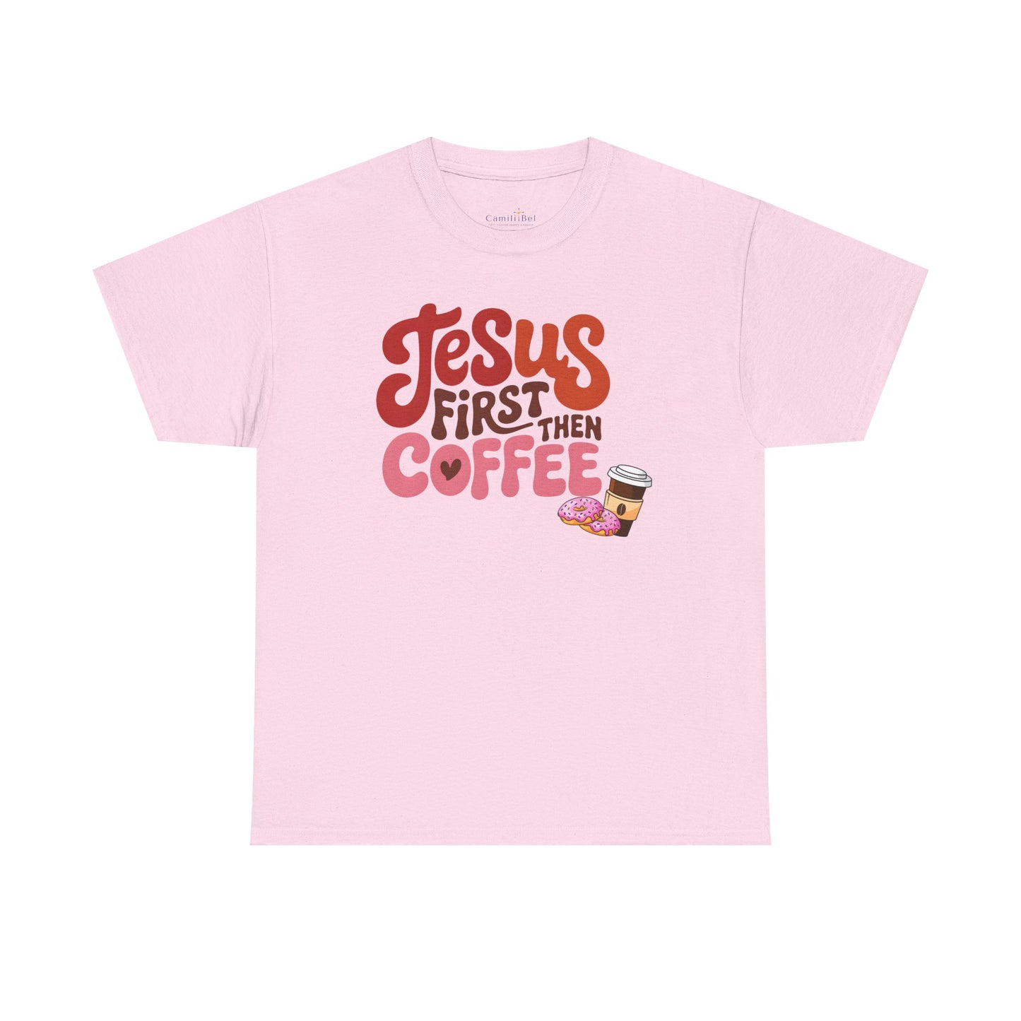 Jesus First Then Coffee T‑Shirt — Faith & Coffee Graphic Tee