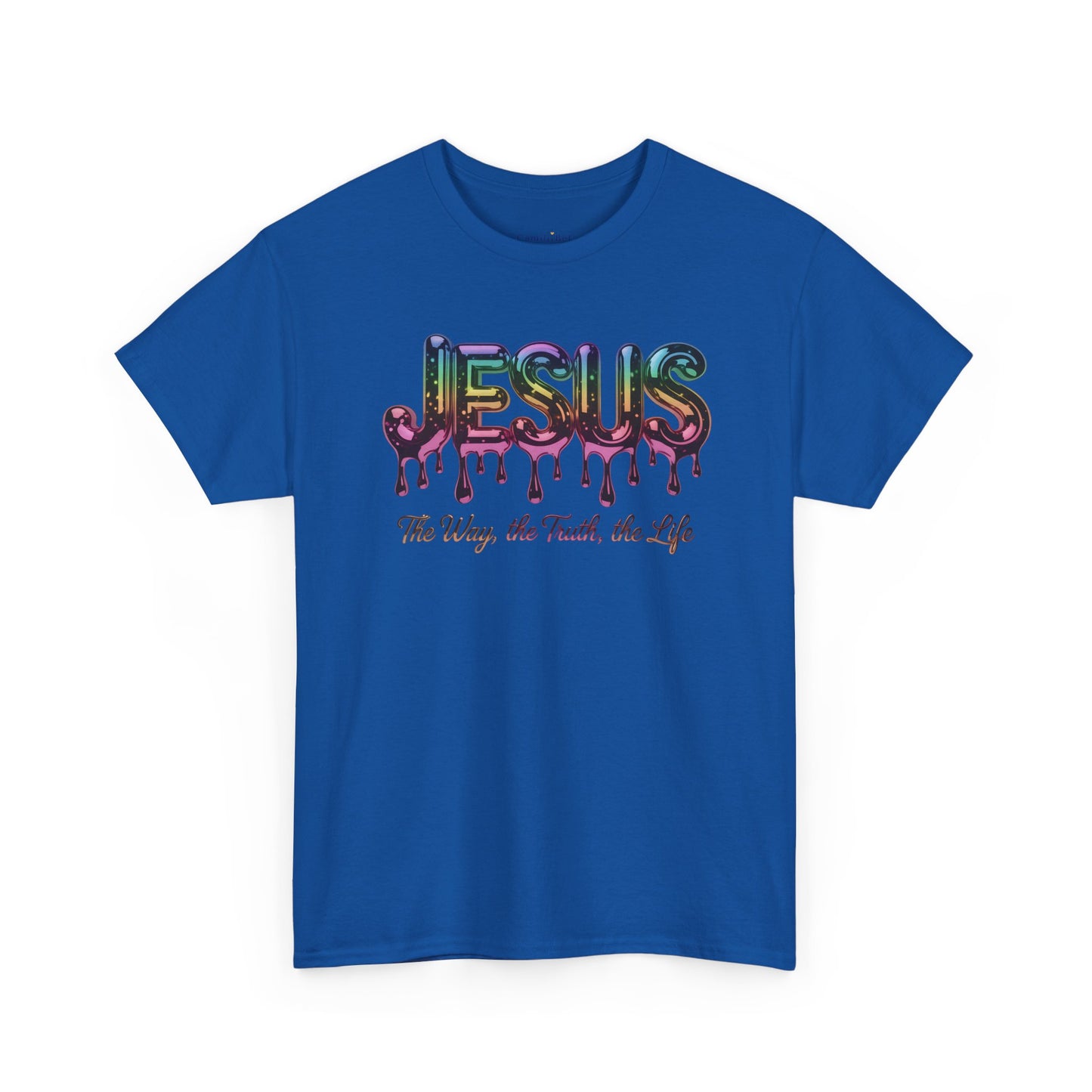Jesus Drip T-Shirt — "The Way, The Truth, The Life" Christian Tee