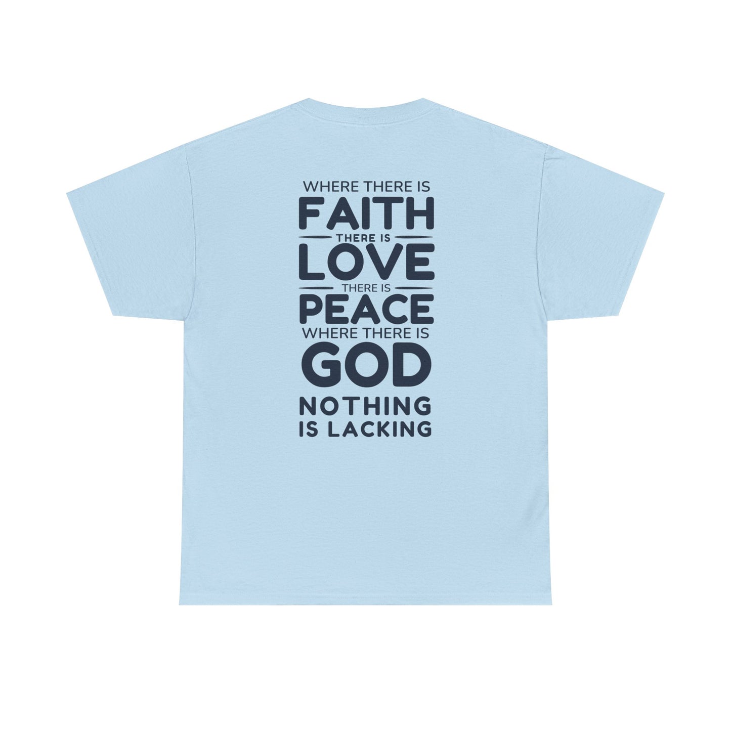 Faith, Love, Peace God Tee — Inspirational Christian T-Shirt