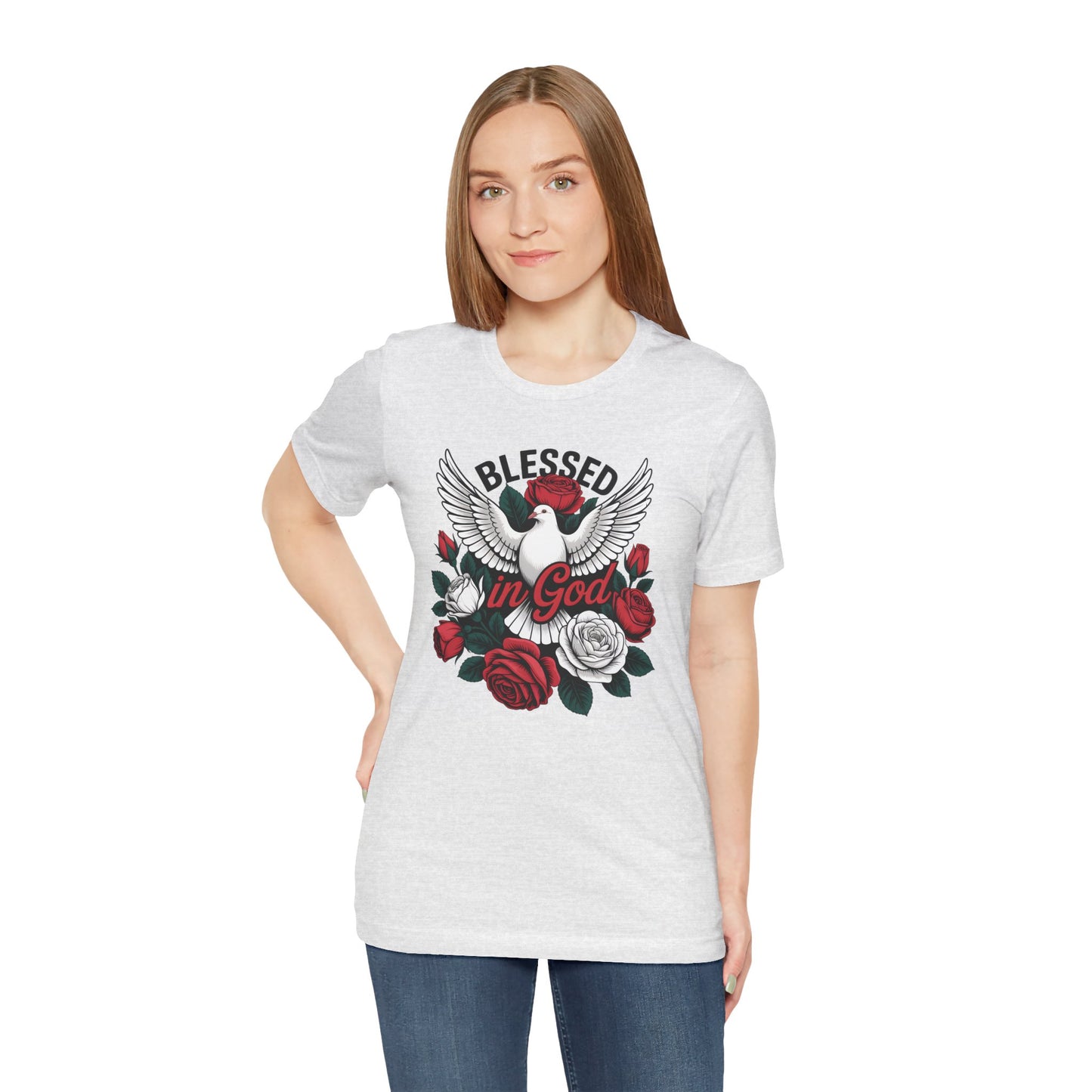 Blessed in God T-Shirt — Dove & Roses Christian Faith Tee