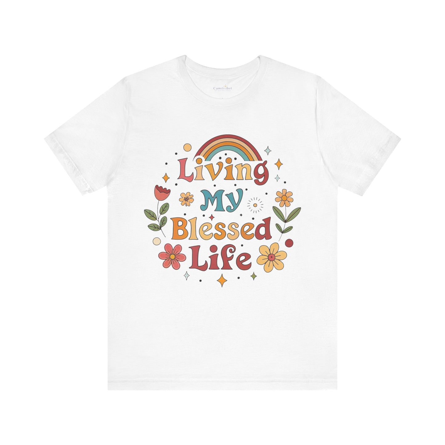 Living My Blessed Life Tee — Retro Floral Rainbow Inspirational T‑Shirt