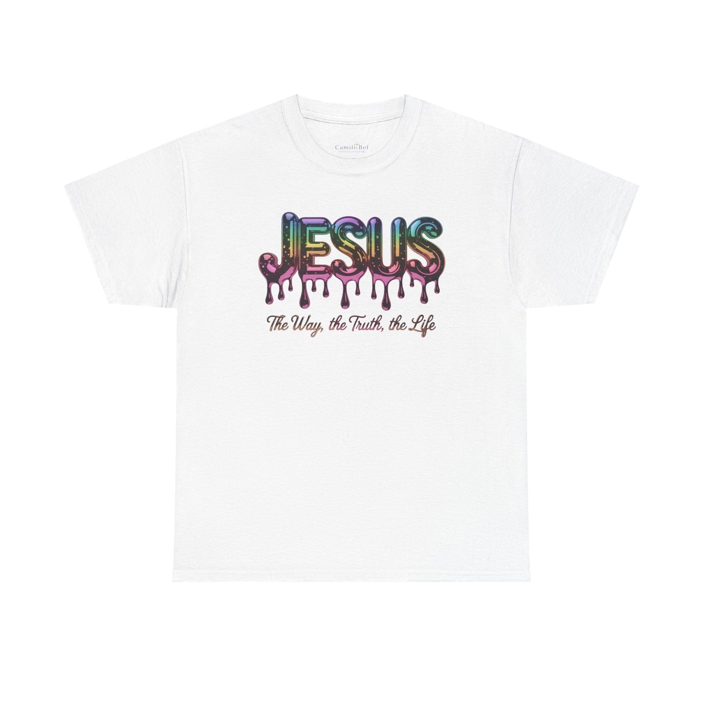 Jesus Drip T-Shirt — "The Way, The Truth, The Life" Christian Tee
