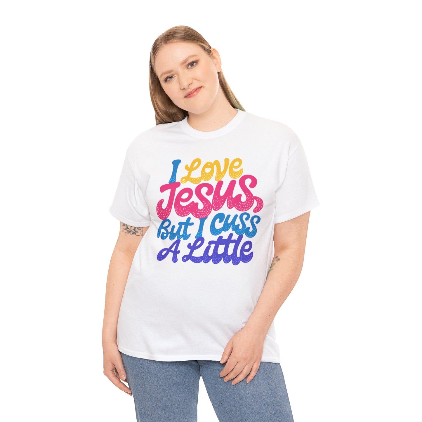 T-Shirt — I Love Jesus But I Cuss A Little | Funny Christian Graphic Tee