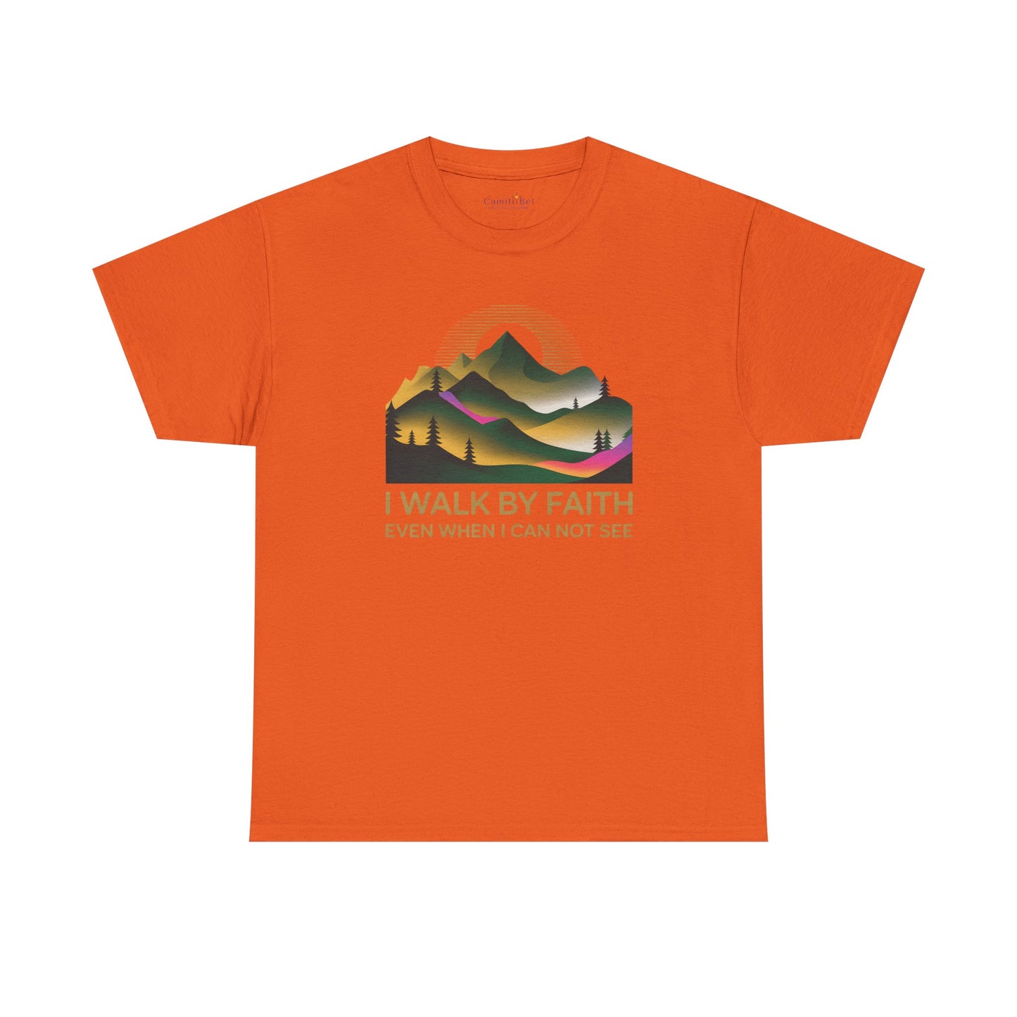 Faith Mountain T-Shirt — "I Walk By Faith Even When I Can Not See" Inspirational Christian Tee