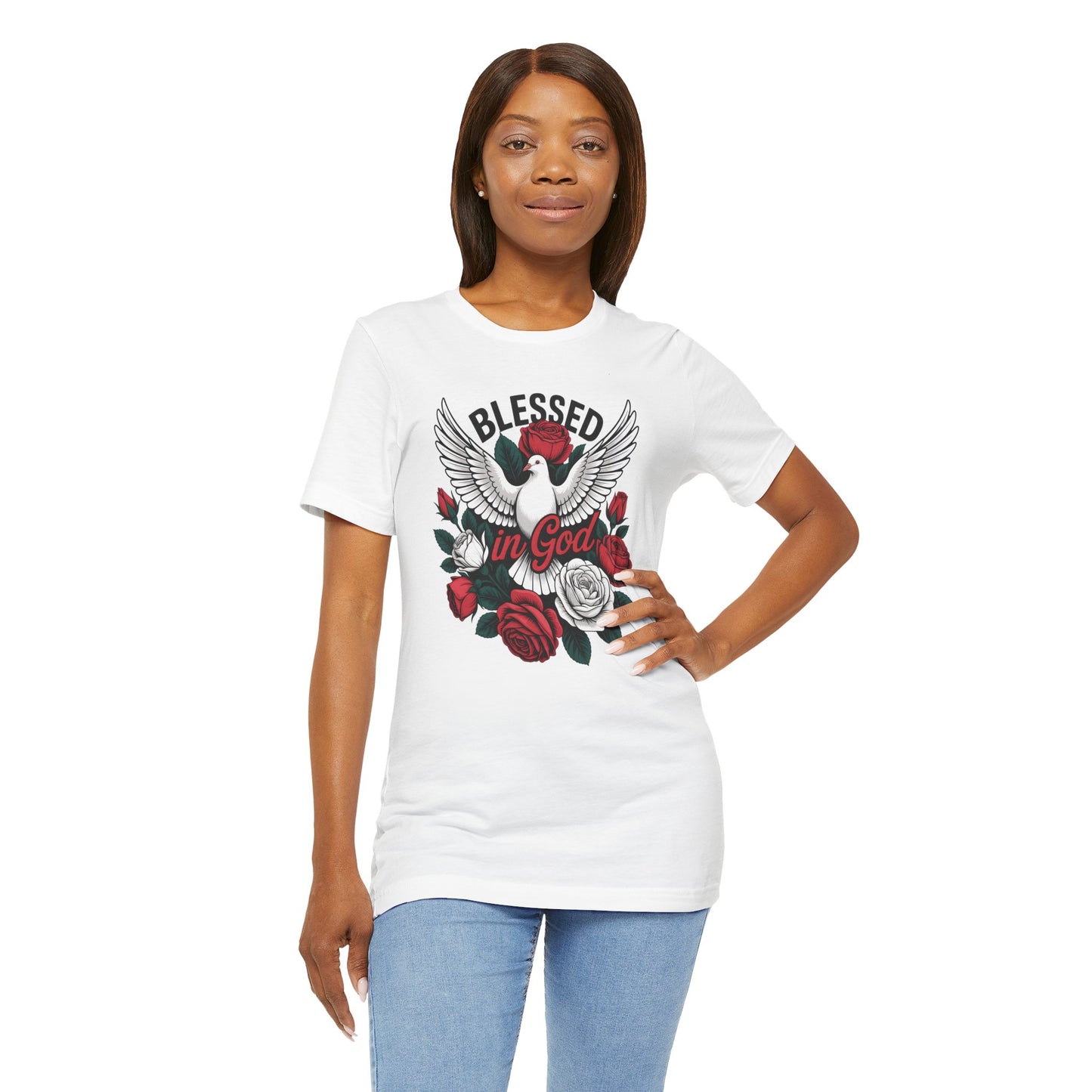 Blessed in God T-Shirt — Dove & Roses Christian Faith Tee