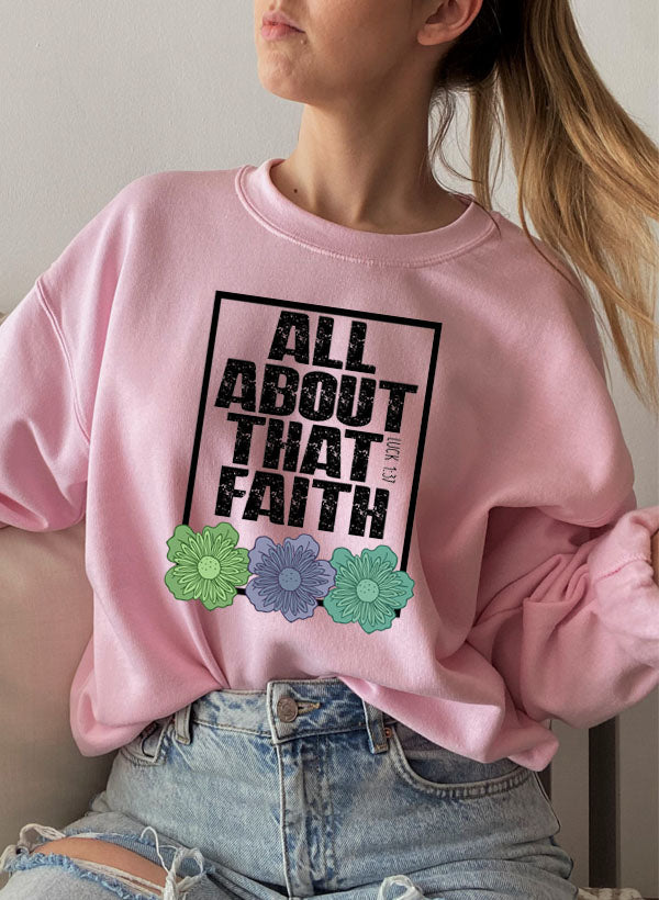 All About That Faith Sweatshirt | Women's Christian Apparel