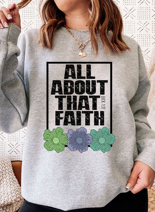 All About That Faith Sweatshirt | Women's Christian Apparel