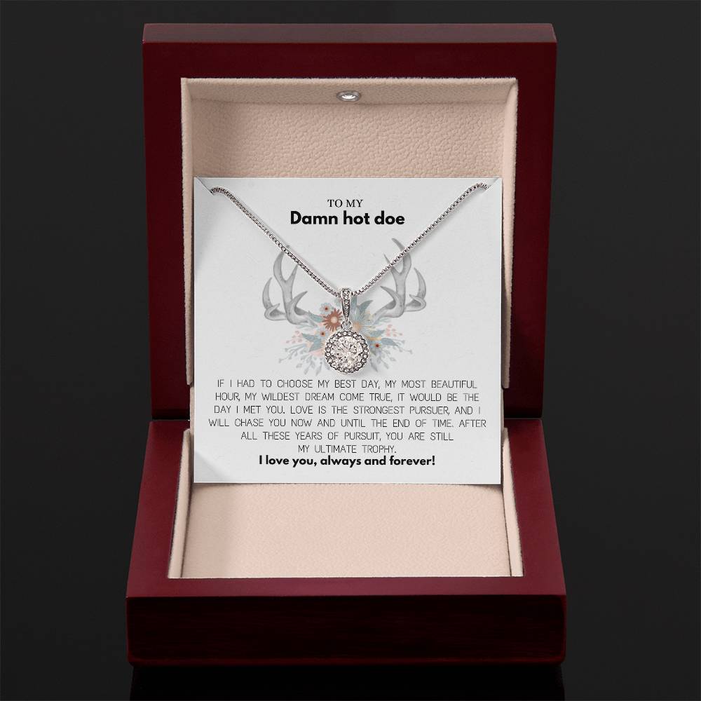 To My Damn Hot Doe, Eternal Hope Necklace Gift For Your Soulmate, girl friend, fiancé, or wife. - Camili Bel Creations Gift Shop
