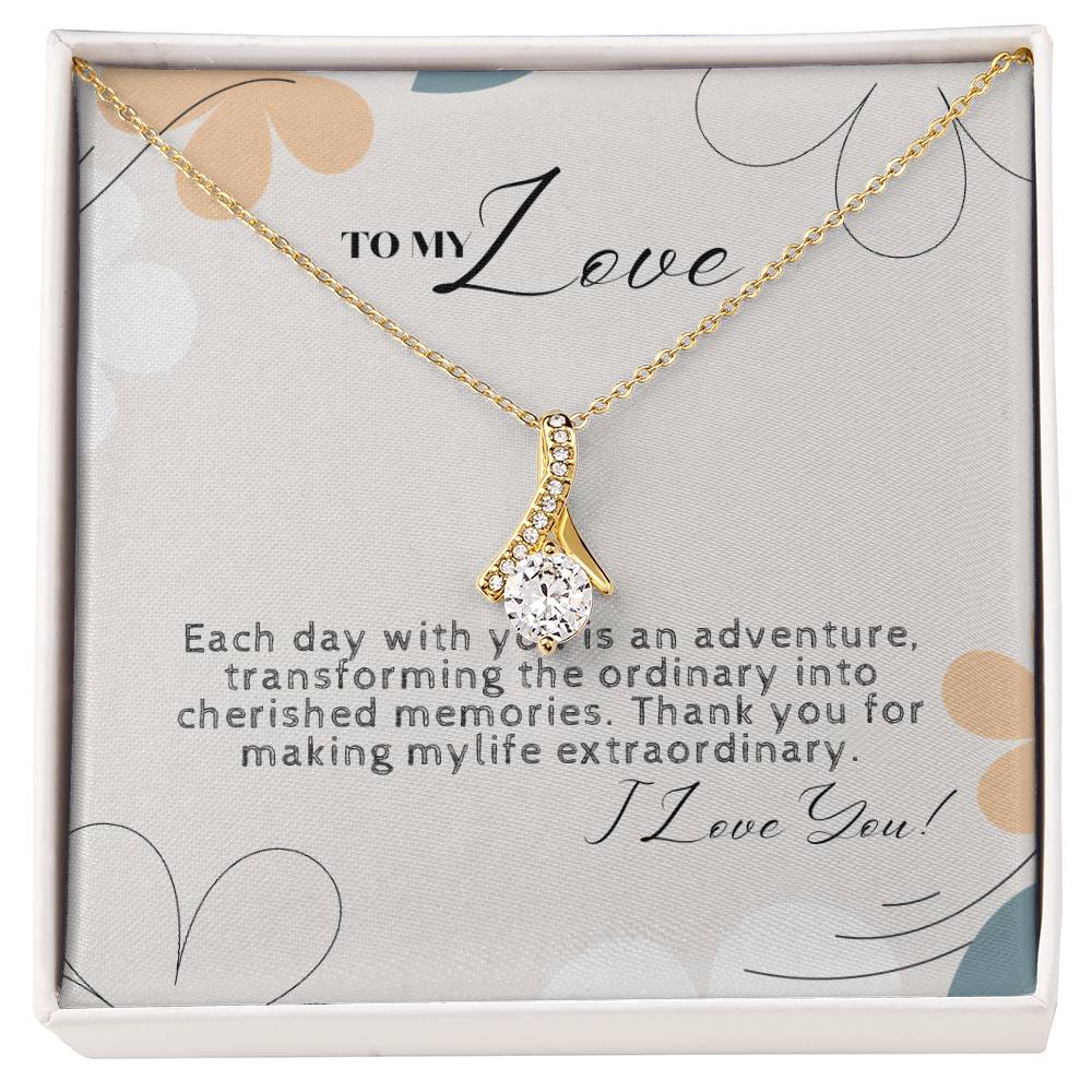 To My Love Alluring Beauty Necklace I Token of Love to the most extraordinary person I Wife, Soulmate, Sister or Friend. - Camili Bel Creations Gift Shop
